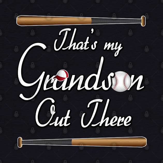 That's My Grandson Out There proud grandma baseball granny by Marcekdesign